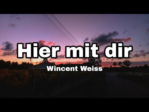 Wincent Weiss Hier Mit Dir Lyrics