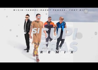 Daddy Yankee Tony Dize Wisin Yandel Si Supieras Remix