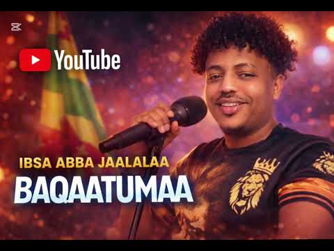 Sirba Jiruu Baqaatumaa New Music 2026