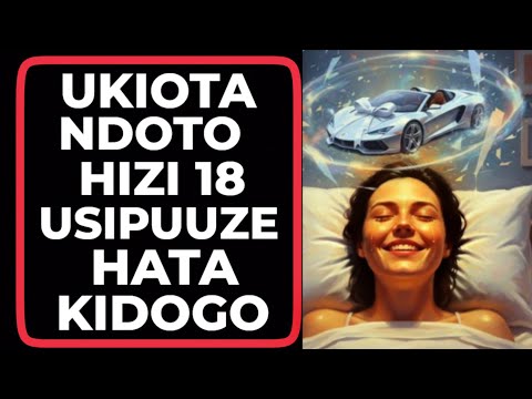 UKIOTA NDOTO HIZI 18 USIPUUZE MUNGU AMEKUONESHA MWISHO WAKO KABLA HAUJATOKEA