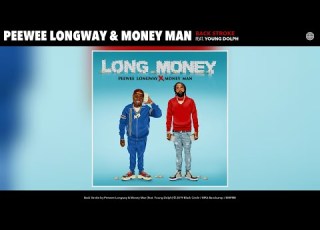 Peewee Longway Money Man Back Stroke Feat Young Dolph Audio