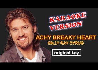  ACHY BREAKY HEART By Billy Ray Cyrus Karaoke Version Original Key
