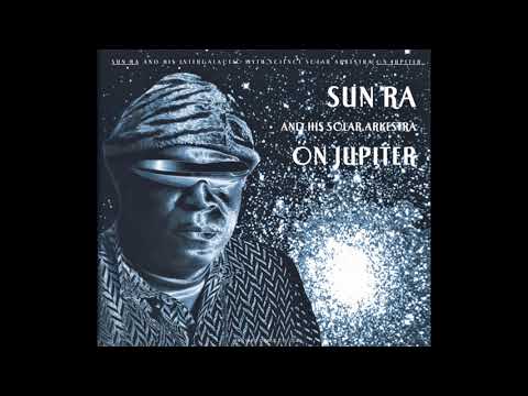 Sun Ra And His Arkestra On Jupiter Full Album