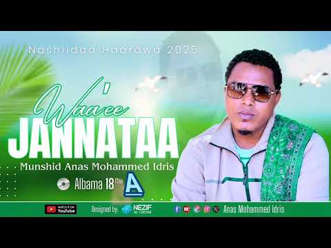 NASHIIDAA HAARAYA ANAS MUHAMMAD 2025 ALBAMA 18ffaa A BAREEDINA JANNATAA