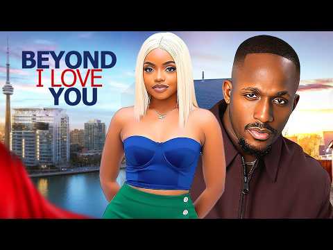 BEYOND I LOVE YOU OMECHE OKO MICHAEL DAPPA NIGERIAN MOVIES 2026 LATEST FULL MOVIES Trending