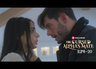 The Cursed Alpha S Mate EP8 20 ReelShort
