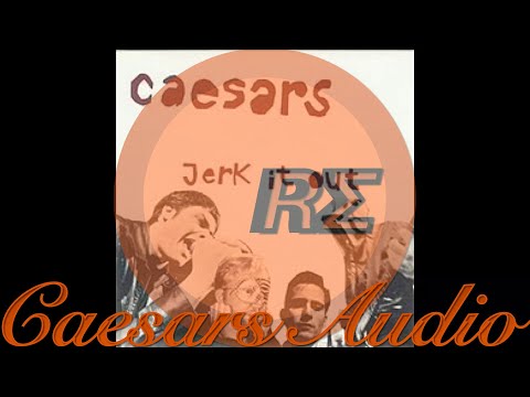 Caesars Jerk It Out New Brauer Mix