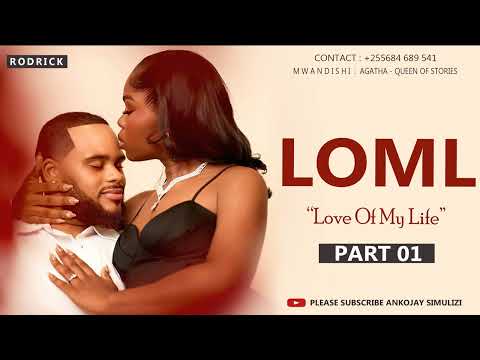 LOVE OF MY LIFE LOML PART 01