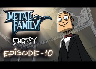 Metal Family Season 1 Episode 10