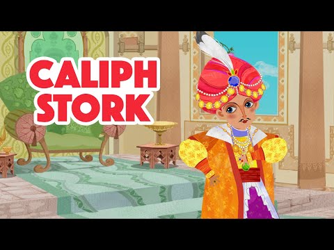 Masha S Tales Caliph Stork Episode 17 Masha And The Bear 2022 Masha S Tales Caliph Stork Episode 17 Masha And The Bear 2022