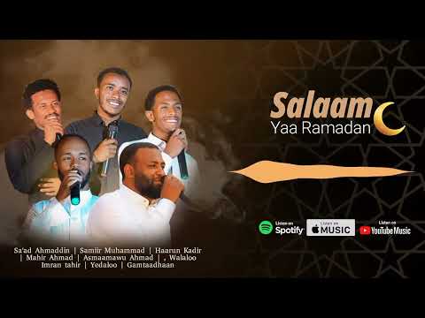 Salaam Yaa Ramadaan Nashiidaa Gamtaa Haaraya 2025 Gurabaa 13