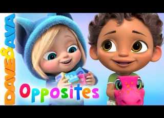  Opposites For Kids And Nursery Rhymes Educational Songs For Toddlers Dave And Ava