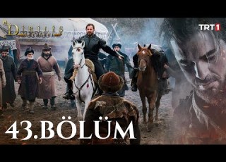 Diriliş Ertuğrul 43 Bölüm