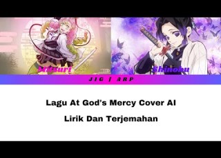 Lagu At God S Mercy Cover AI Mitsuri Dan Shinobu Lirik Dan Terjemahan