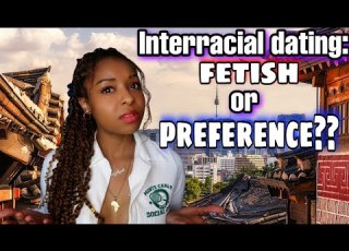 I Don T Have A Korean Fetish Dating Preference Vs Fetish