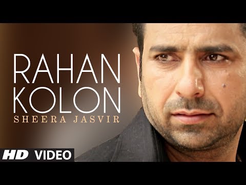 Rahan Kolon Sheera Jasvir Full Video Song Chhad Dila Latest Punjabi Song 2014