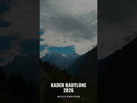 Kader Babylone 2026 Nti Sahri W Ana Negla3 M ماشـي عندك تحبس Slowed Reverb Shorts