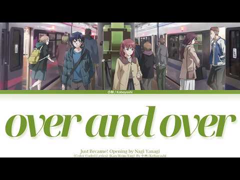 Just Because オープニング Over And Over やなぎなぎ