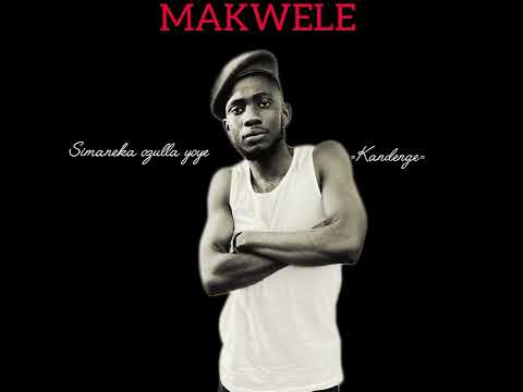 MAKWELE Simaneka Ozulla Yoye Kandenge RESPECT YOUR HUSTLE