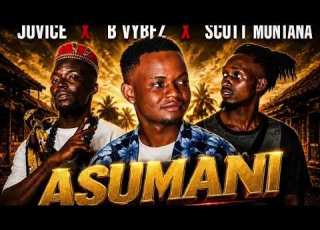 ASUMANI JOVICE FT B VYBEZ SCOTT MONTANA Mp3