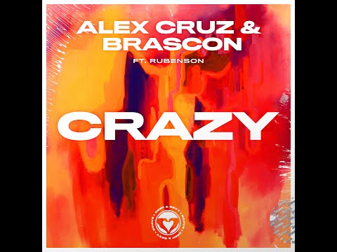 Alex Cruz Brascon Crazy Feat Rubenson