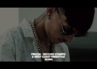 Frezza Vecchio Stampo West Coast Freestyle REMIX 15sdurata