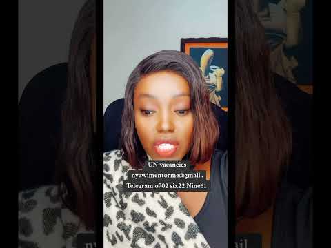 YB5020 UN Jobs Nyawimentorme Gmail Com Telegram 0702622961 Missnyawiragiks