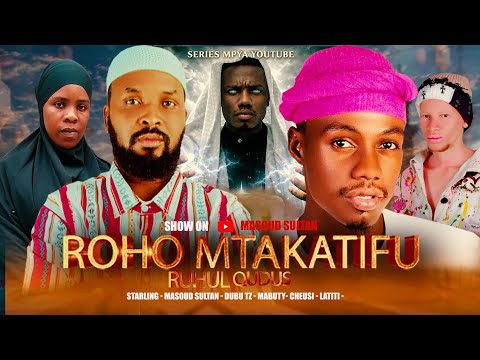 ROHO MTAKATIFU EP 10