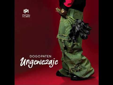 DOGO PATEN Ungewezaje Official Music Audio
