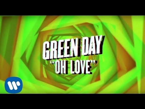 Green Day Oh Love Official Lyric Video