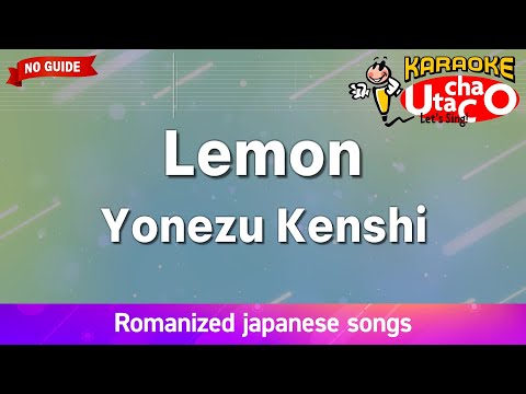 Lemon Yonezu Kenshi Romaji Karaoke No Guide Lemon Yonezu Kenshi Romaji Karaoke No Guide