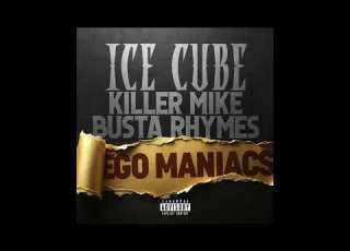  Ice Cube Busta Rhymes Killer Mike Ego Maniacs AUDIO