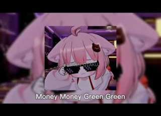 Money Money Green Green Without Music