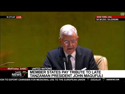 United Nations Pays Tribute To The Late President Of Tanzania John Magufuli