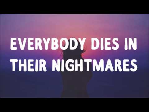 XXXTENTACION Everybody Dies In Their Nightmares Lyrics XXXTENTACION Everybody Dies In Their Nightmares Lyrics