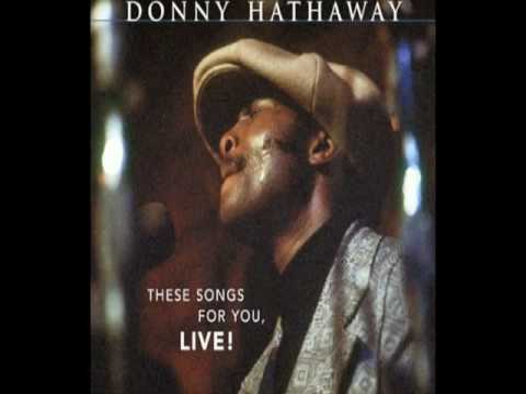 Donny Hathaway A Song For You