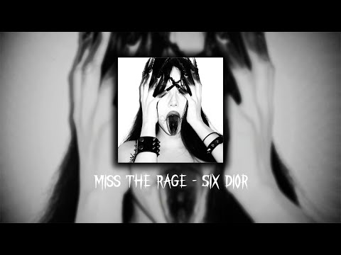 Miss The Rage Six Dior Lyrics
