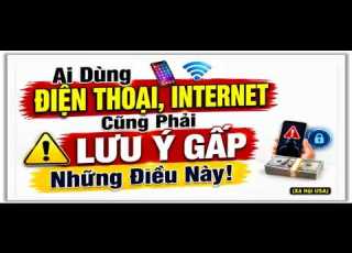  Ai Dùng ĐIỆN THOẠI INTERNET Lưu Ý GẤP Những Điều Này Xã Hội USA