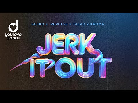Seeko Repulse Talvo KROMA Jerk It Out