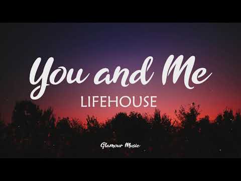 Lifehouse You And Me Lyrics