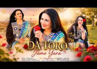 Da Toro Jamo Yara Naghma Pashto New Songs 2026 4k Afghan دتورو جامو یاره