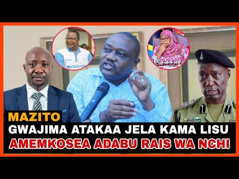 GWAJIMA KUSEKWA NDANI KAMA LISU AMEKOSA ADABU KWA RAIS AKAONJE MAFUNZO YA MATESO JELA