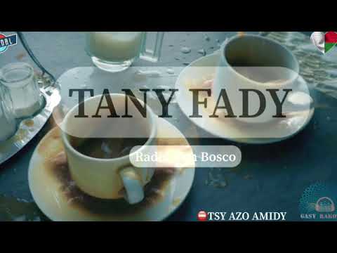 TANY FADY Tantara Gasy Vaovao RDB Gasyrakoto