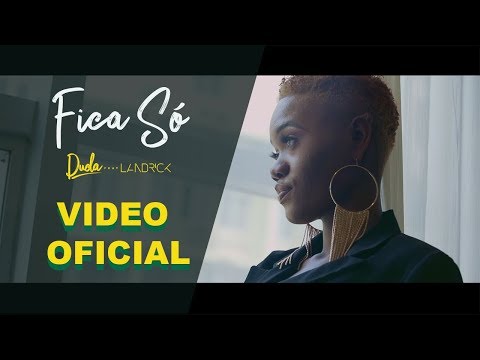 DUDA LANDRICK Fica Só Official Video