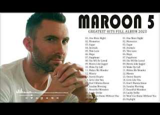 The Best Of Maroon 5 Maroon 5 Greatest Hits Full Album 2023
