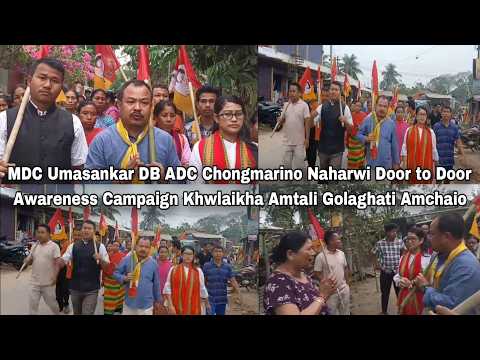 MDC Umasankar ADC Election Naharwi Nogo Nogo Thangwi Kokpir Panda Khwlaikha Amtali Golaghati Amchaio