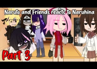  Naruto And Friends Reacts To Naruhina PART 3 LAST PART AU Gabrielle Show