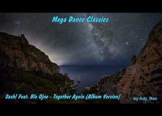  Sash Feat Bla Ojne Together Again Album Version Dance 90 Euro Dance Old Music