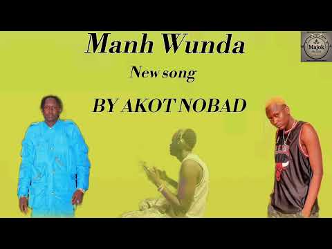 Akot Nobad New Songs South Sudanese Musical Of All Time Akot Nobad New Songs South Sudanese Musical Of All Time