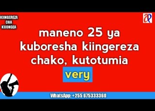 WhatsApp Mpya 255767198493 JifunzeKiingereza Maneno 25 Ya Kiingereza Badala Ya Kutumia Very